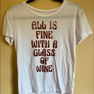 All is fine with a glass of wine t-shirt